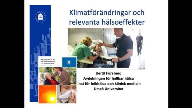 Video: Klimatförändringar och relevanta hälsoeffekter – ett nordligt perspektiv